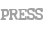 PRESS